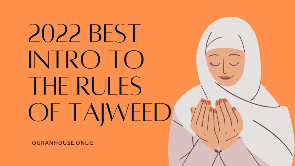 2022 Best Introduction to The Rules of Tajweed