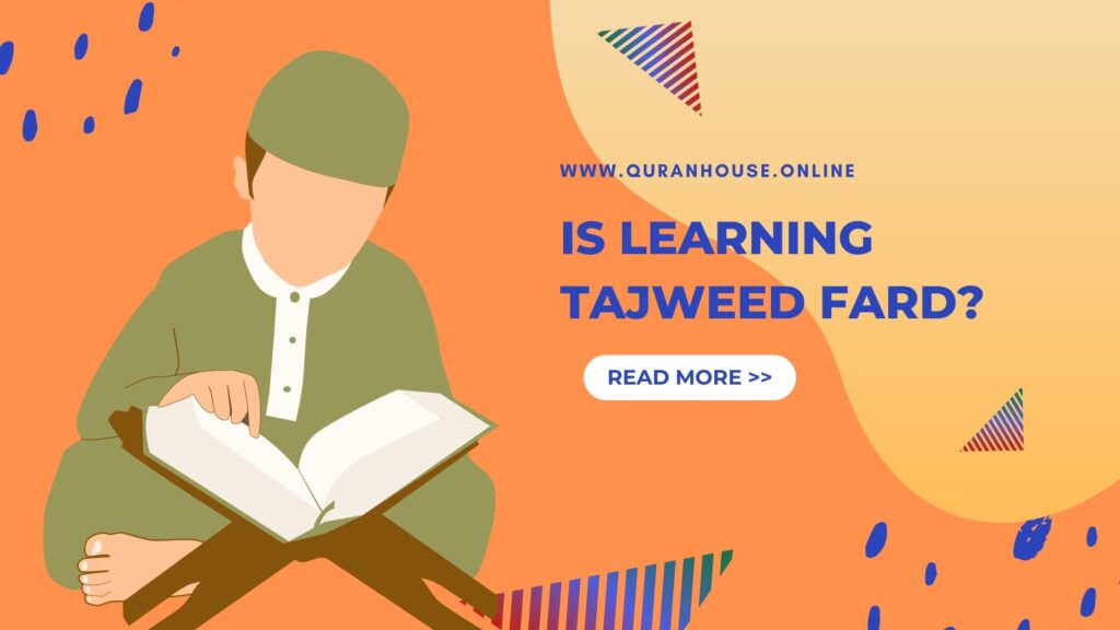 Is Learning Tajweed Fard