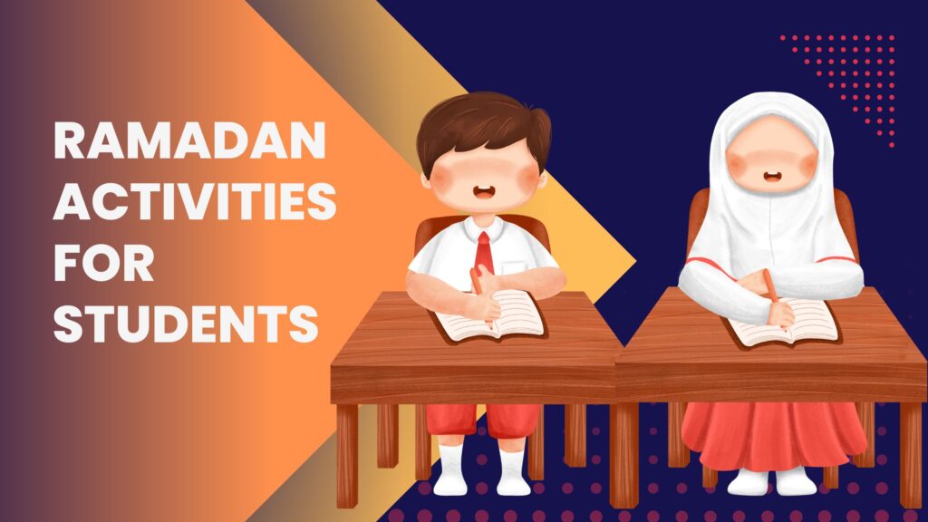 Ramadan Activities For Students
