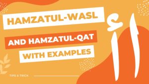 Hamzatul-wasl and Hamzatul-Qat With Examples in Arabic, Quran, And Tajweed Rules