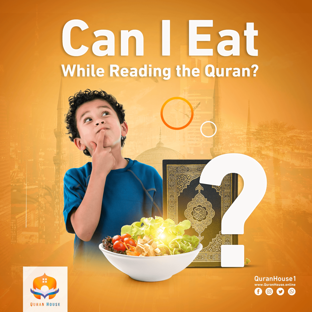 can i eat while reading quran