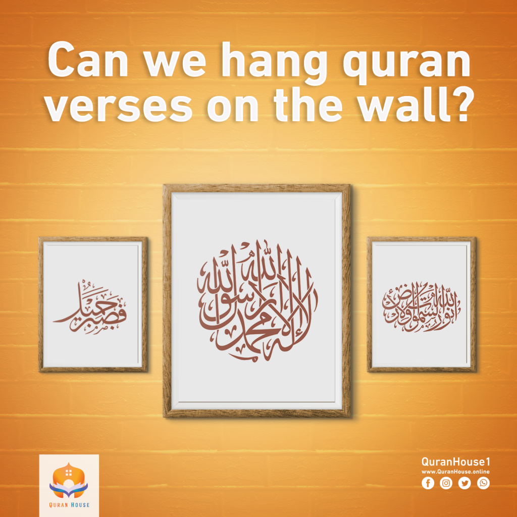 Can We Hang Quran Verses on the Wall?