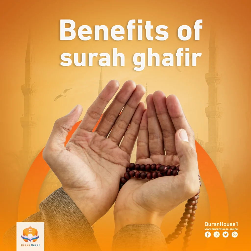 Benefits of Surah Ghafir