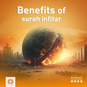 Benefits of Surah Infitar