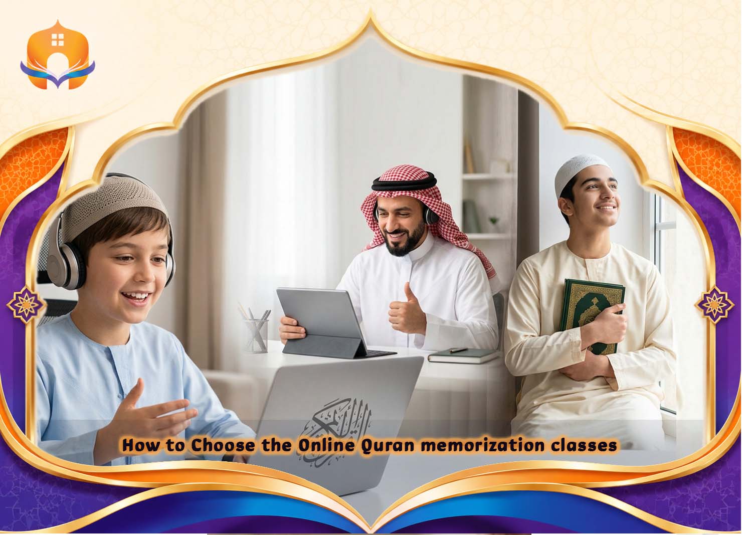 Online Quran memorization classes - for beginners guide 3 - Quran House Online Quran memorization classes