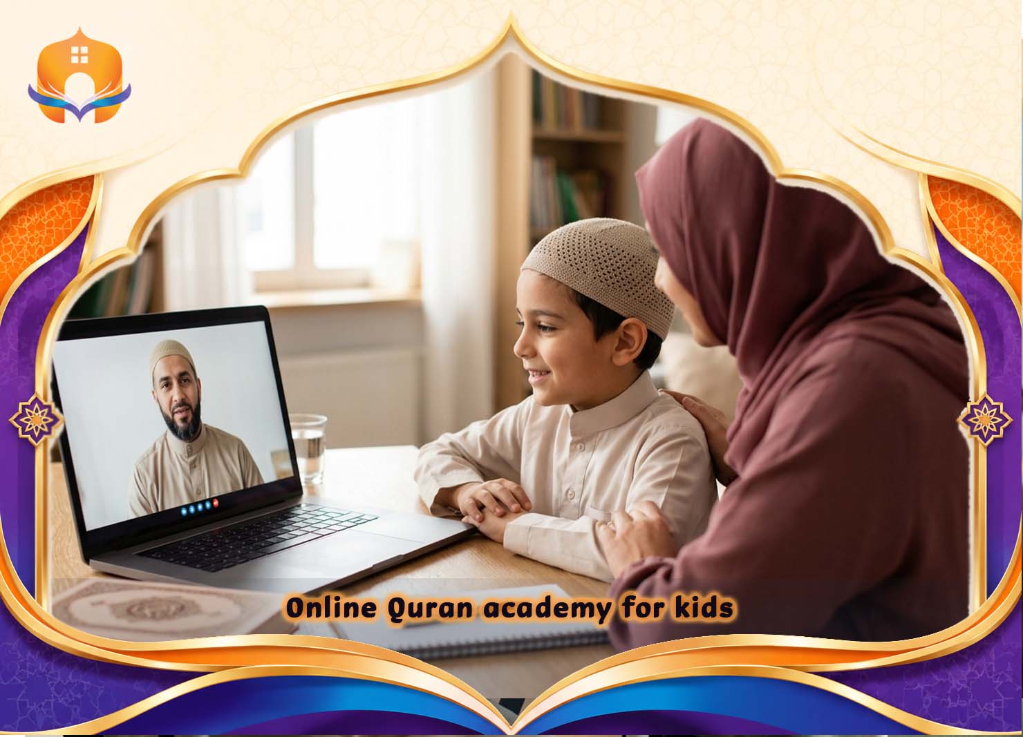 Blog 2 - Quran House Online Quran academy for kids