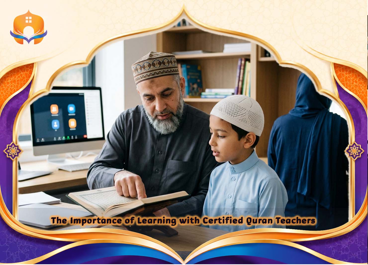 Online Quran cert teachers academy: Trusted learning 1 - Quran House Online Quran cert teachers academy
