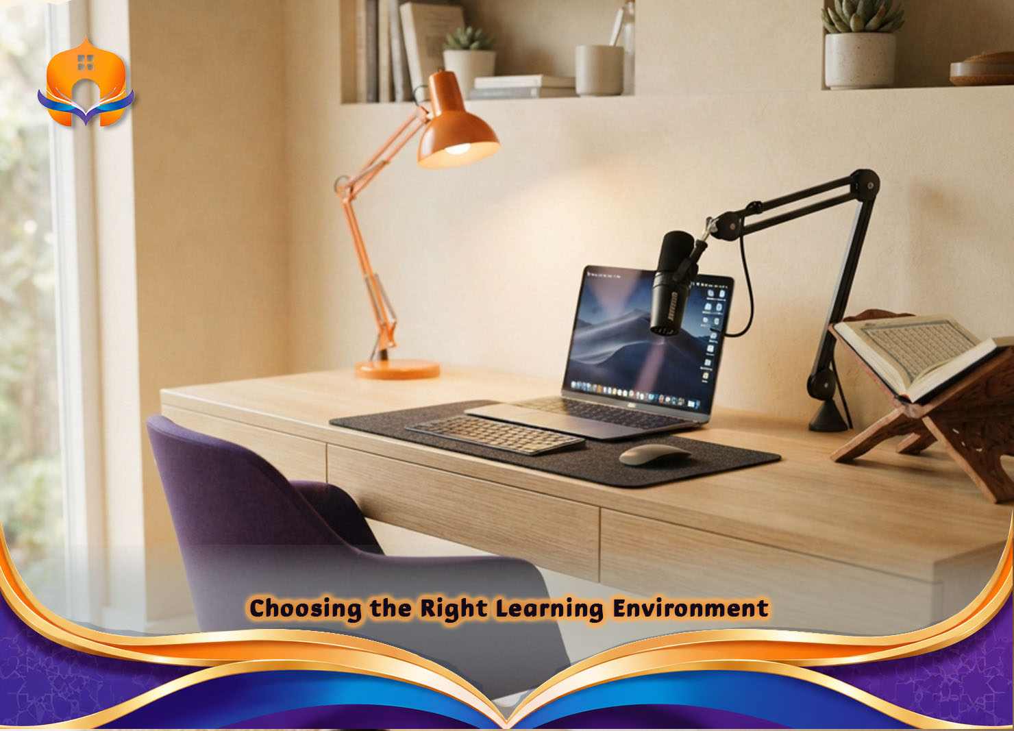 Quran Reading Course for Beginners Step by Step 6 - Quran House Choosing the Right Learning Environment