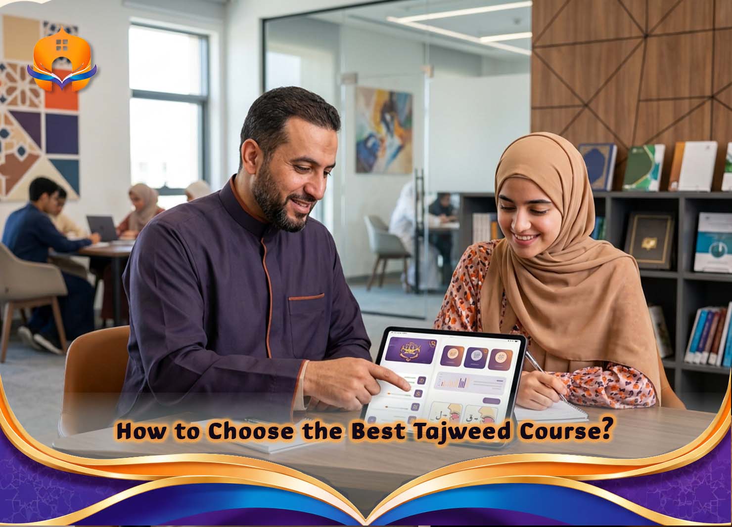 Rules of Tajweed Course: Learn Quran Recitation Correctly 6 - Quran House How to Choose the Best Tajweed Course?