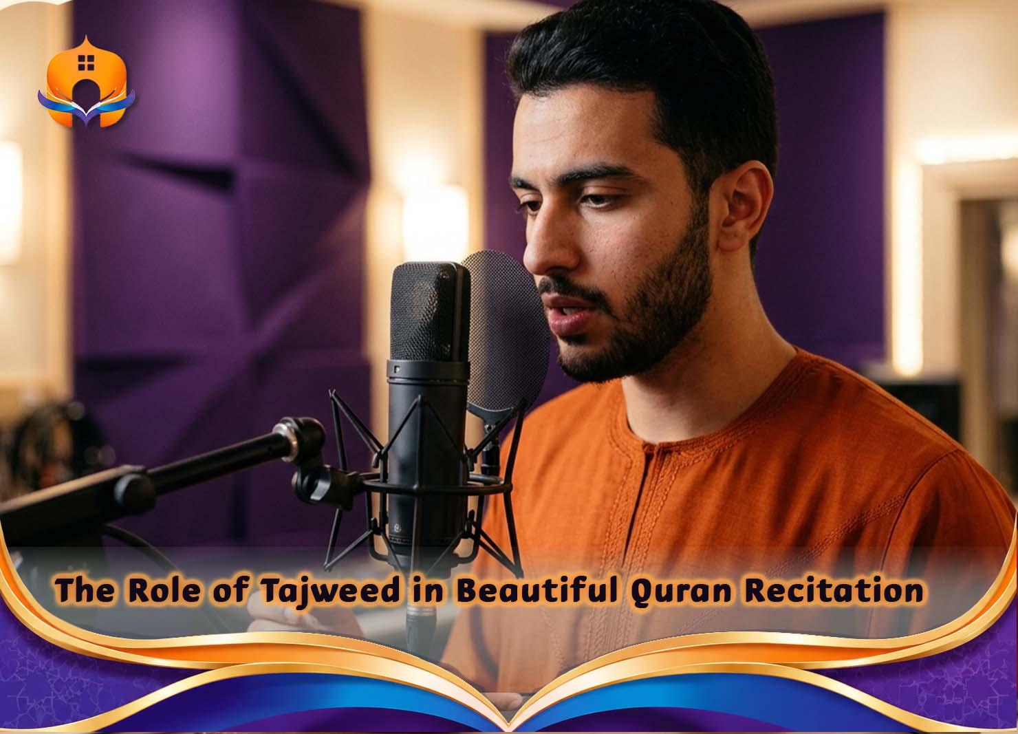 Online Quran Tutor: Learn Quran with Expert Teachers 3 - Quran House The Role of Tajweed in Beautiful Quran Recitation