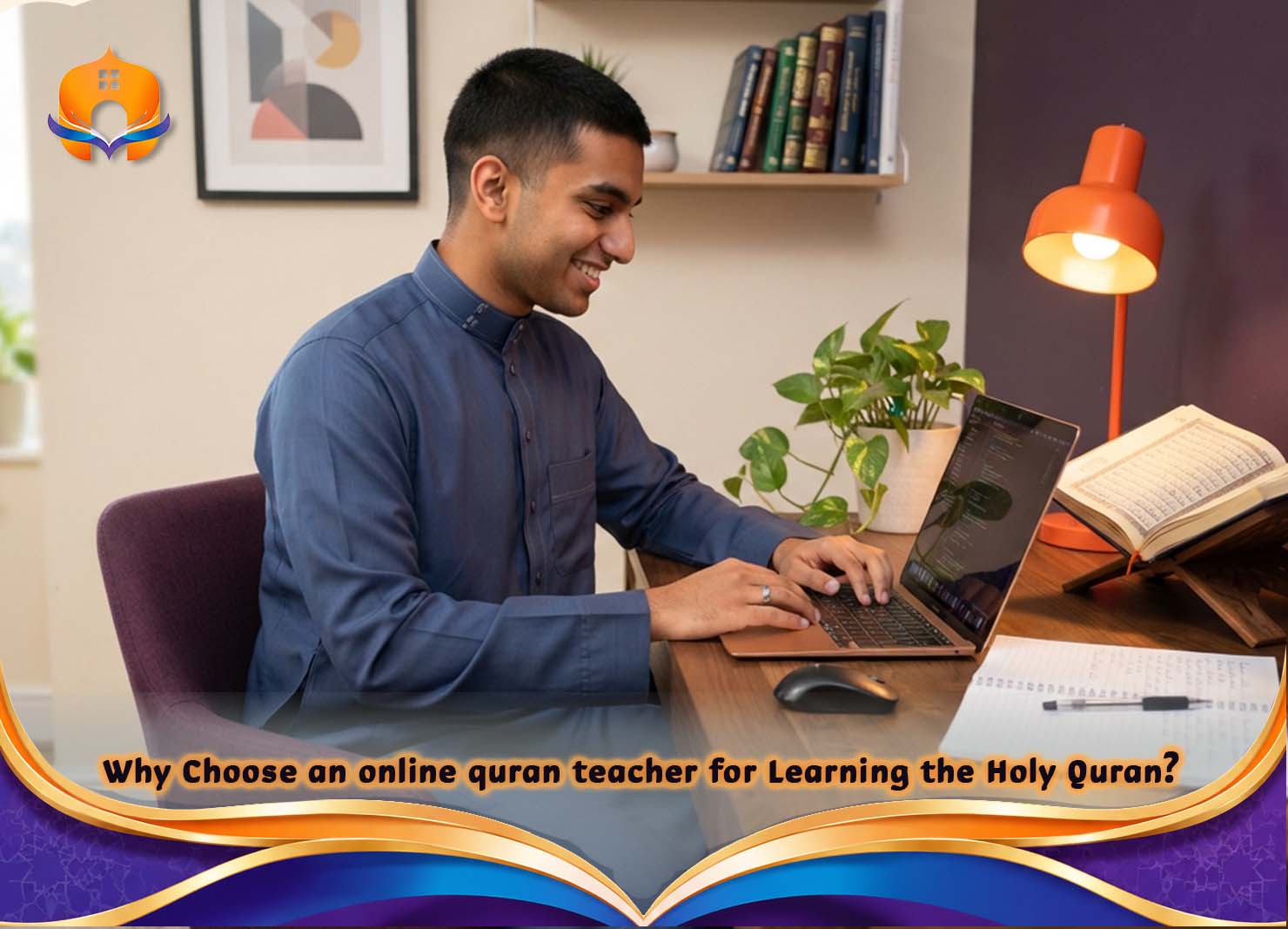 Online Quran Teacher: Learn Quran with Expert Tutors 1 - Quran House Why Choose an online quran teacher for Learning the Holy Quran?