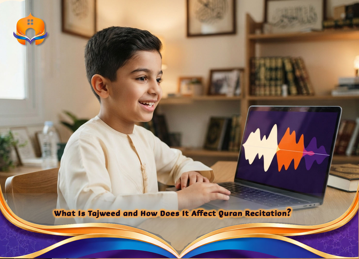 What Is Tajweed? A Complete Beginner's Guide 3 - Quran House What Is Tajweed and How Does It Affect Quran Recitation?